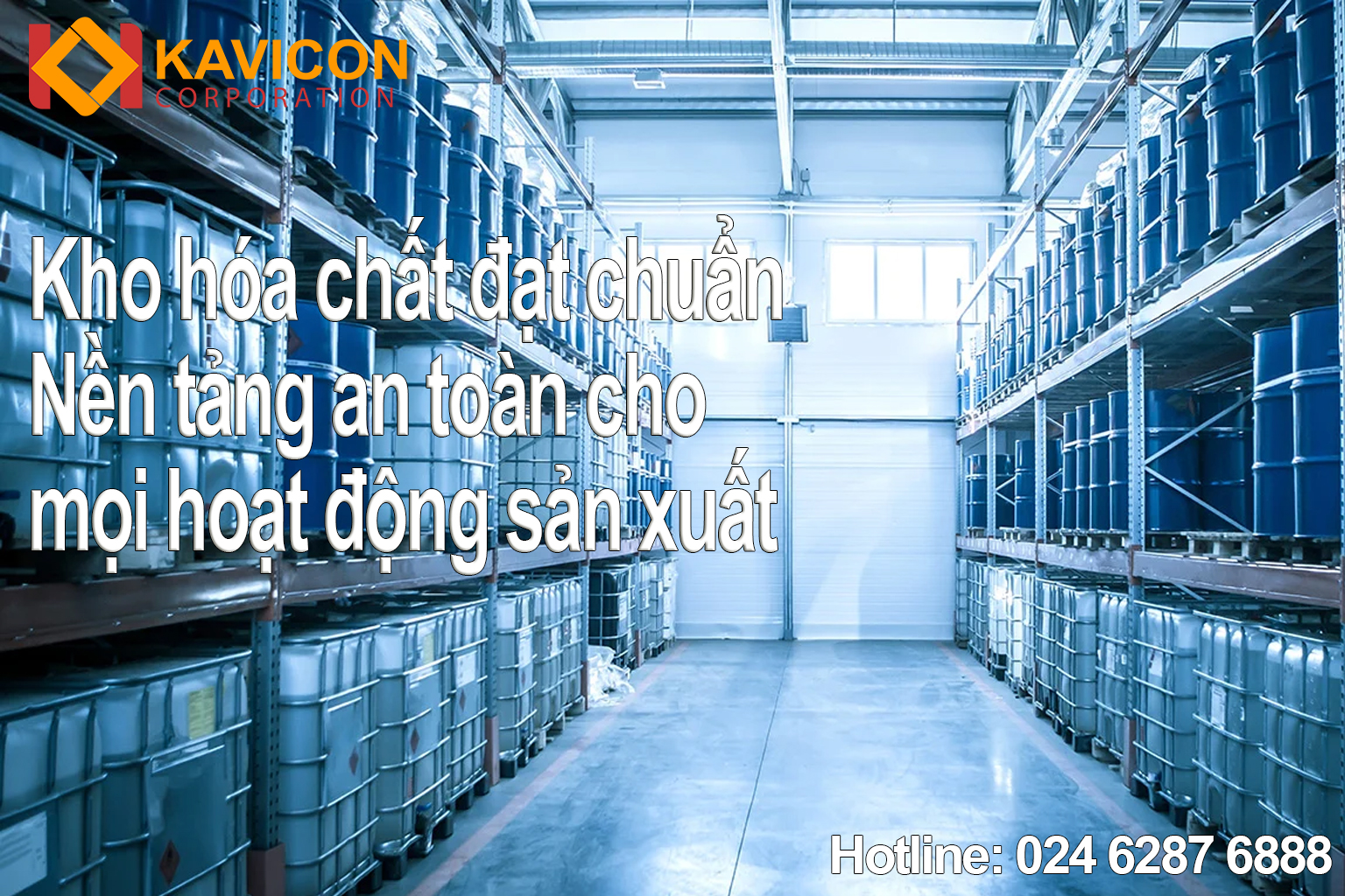 Kho hóa chất đạt chuẩn: Nền tảng an toàn cho mọi hoạt động sản xuất