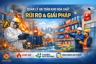 🧪🏭 Những rủi ro trong vận hành kho hóa chất và giải pháp kiểm soát an toàn, hiệu quả